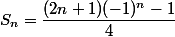 S_n = \dfrac{(2n+1)(-1)^n-1}{4}